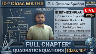 Class 10th Maths: QUADRATIC EQUATIONS Full Chapter LIVE 🔴 | Chapter 4 NCERT | CBSE Board 2026-27 🔥
