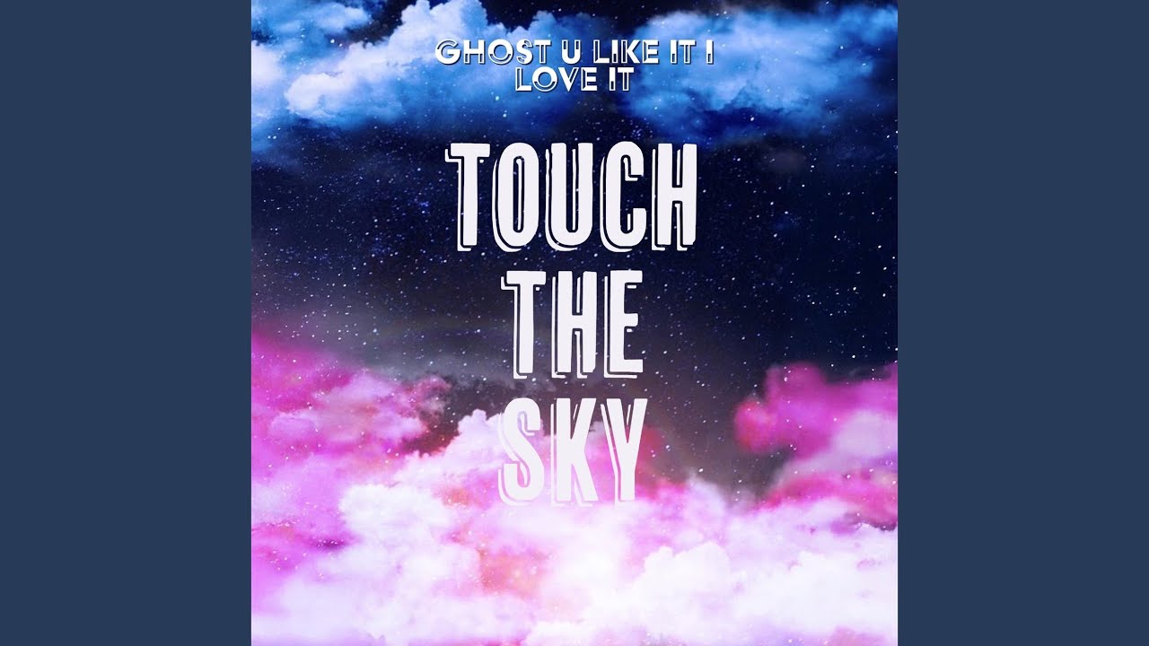 Watch Touch the Sky on YouTube Watch Touch the Sky on YouTube