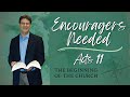 Encouragers Needed, Acts 11