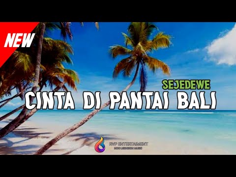 DJ CINTA DI PANTAI BALI SLOW BASS REMIX 2K23!!