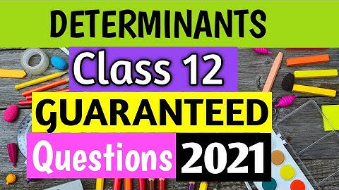 Class 12 maths chapter 4 | CBSE class 12 determinants IMPORTANT Questions