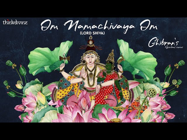 Ghibran's Spiritual Series | Om Namachivaya Om - Lord Shiva Song Lyric Video | Ghibran class=
