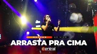 ARRASTA PRA CIMA  - NATTAN AO VIVO EM RIBEIRA DO POMBAL | ​#CentraldoCamarote