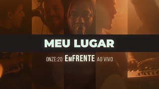 Onze:20 - Meu Lugar [Ao Vivo 2024]