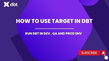 DBT Tutorial: How to use Target | Deploy project to different environment