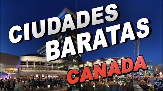LA CIUDAD MAS BARATA DE CANADA