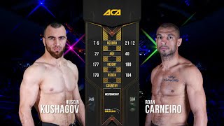 Хусейн Кушагов vs. Роан Карнейро | Husein Kushagov vs. Roan Carneiro | ACA 91