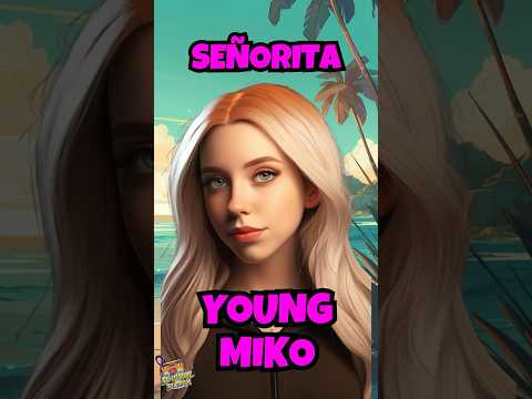 Senorita - Young