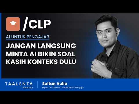 Biar AI Nggak Asal Bikin Soal, Kasih Konteks Dulu
