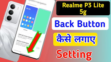 Realme P3 Lite 5g back button change/Realme P3 Lite 5g me back button change kaise kare/setting