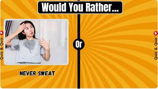 Would You Rather   / In 5 seconds
