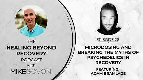 Ep 26: Microdosing and Breaking the Myths of Psych...