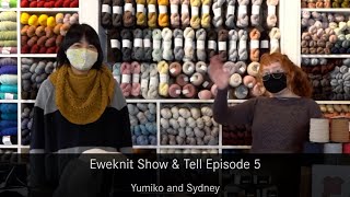 Eweknit Showcase #5: Yarns, Merchant \& Mills notions \& Kits!