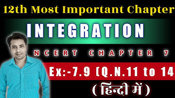 Ncert class 12th Ex:-7.9 Q.N.11 to 14 | 12th Most important chapter 7 || 12th Maths Ex:-7.9 in hindi