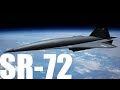 The SR-72 - The Successor to the SR-71 Blackbird