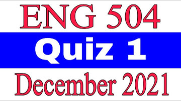 ENG 504 Quiz 1 Solved / December 2021 / Second language acquisition /Quiz 1 Solution 2021 / VU Quiz1