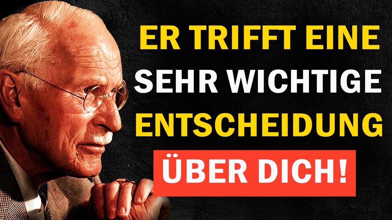 Diese innere Entscheidung ist längst gefallen | Carl Jung
