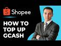 How to Top Up ShopeePay Using GCash (Best Method)