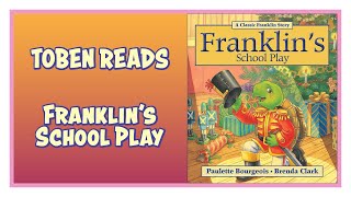Franklins School Play  Read Aloud