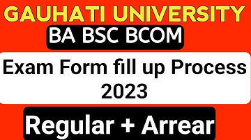 BA BSC BCOM Exam form Fill Up with Arrear 2023// Gauhati University Examination 2023