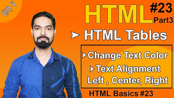 HTML Tables Change Text Color & Text Alignment | How to Change Table Text Color & Alignment | Part3