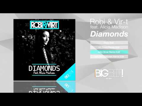 Robi & Vir-T Feat. Alicia Madison - Diamonds (John Snow Remix Edit)