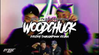 DJ WOODCHUCK TIKTOK × KZL BANGET || Ente Isi Pa Ana × Aiko Sayang ( Frizky Sumampouw Remix )