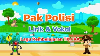 Pak Polisi | Lagu Anak Dengan Lirik |Lagu Pembelajaran Anak TK, RA, PAUD