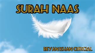 Surah Naas With Best voice //Qari Abdul Rahman Al Majed//