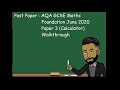 AQA GCSE Maths Foundation June/Nov 2020 Paper 3 (Calculator) Walkthrough