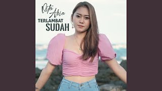 Terlambat Sudah