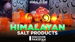 Himalayan Pink Salt Products Making Process | Made in Pakistan | Discover Pakistan