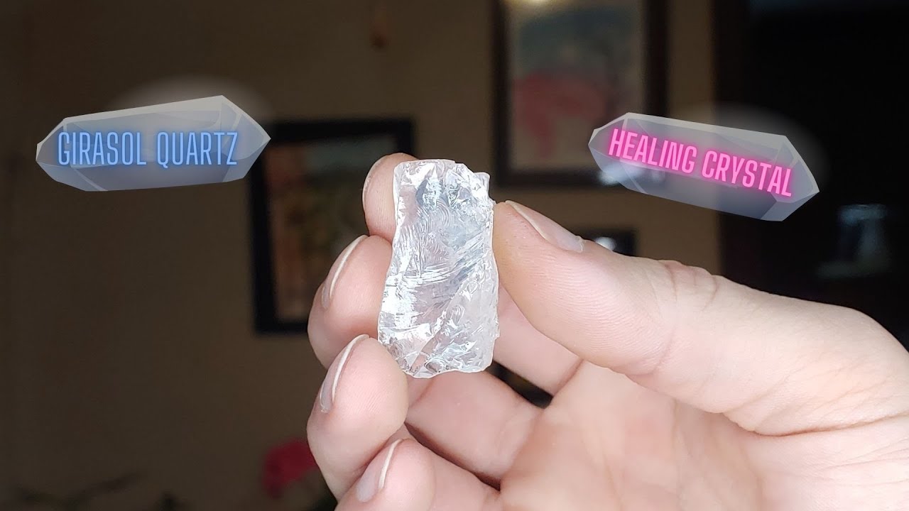 Healing Crystal Of The Day - GIRASOL QUARTZ