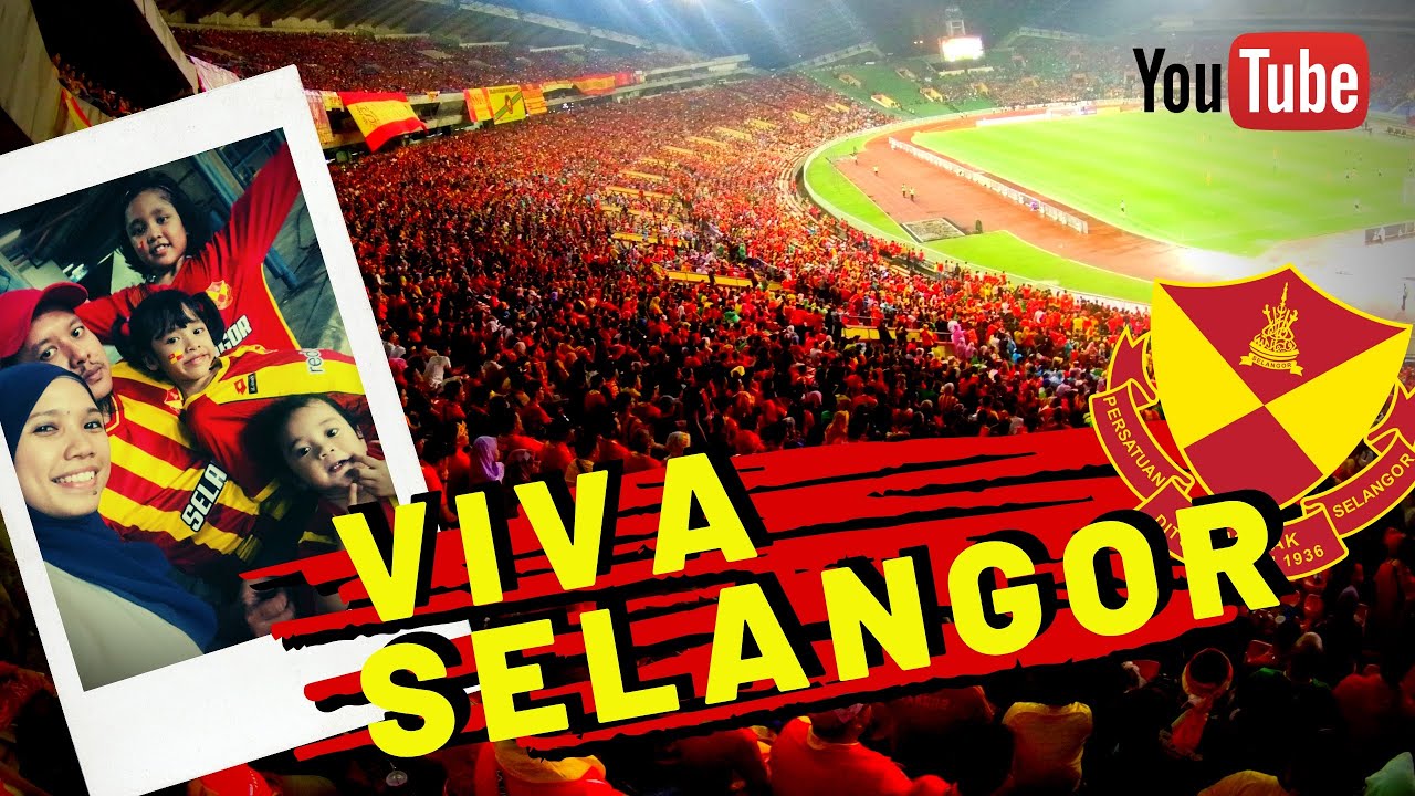 VIVA SELANGOR | Piala Malaysia 2019 | Selangor vs JDT ...
