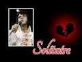 Solitaire - Elvis Presley [1976]