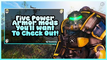 You GOT TO HAVE these Power Armor mods for Fallout 4!