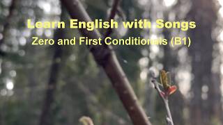 Zero and First Conditionals (B1) - Learn English With Songs