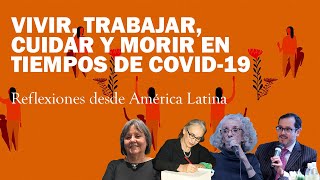 🟠 Vivir, trabajar, cuidar y morir en tiempos de #COVID-19