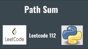 Leetcode 112: Path Sum