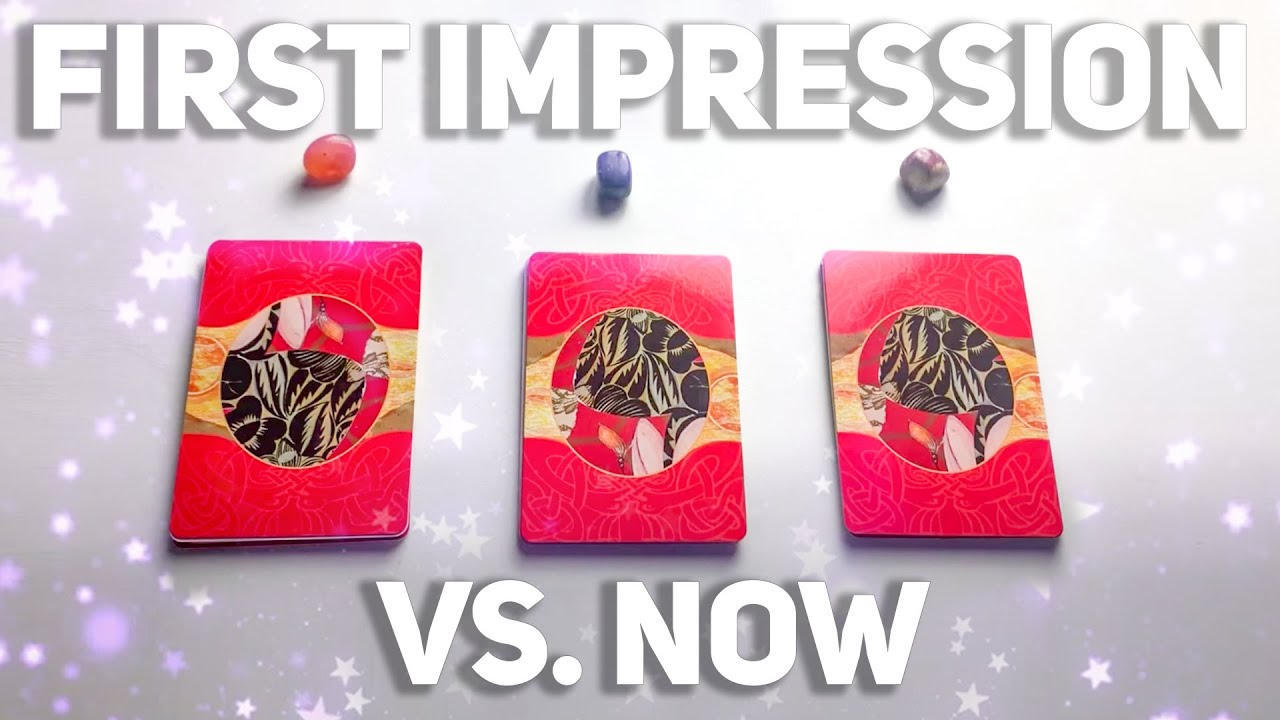 PICK A CARD🔮First Impression VS. How They See You Now🤭