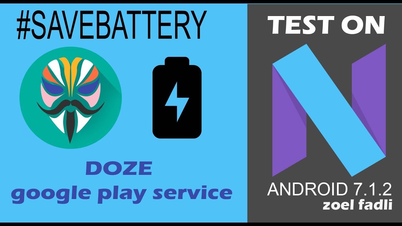DOZE Google Play Service #save battery++ Android 7.1.2 with module magisk  دیدئو dideo