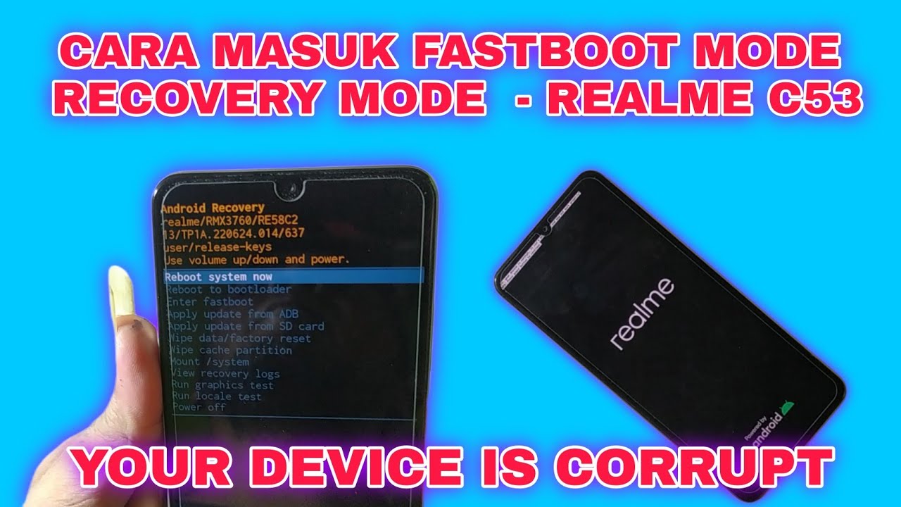 Fastboot Recovery CARA MASUK MODE RECOVERY FASTBOOT REALME C53 IS CORRUPT || HOW TO ...