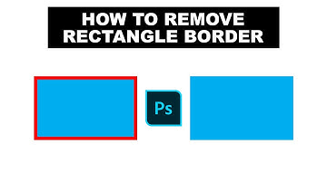 How to remove rectangle border in photoshop