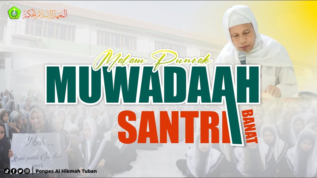 🔴Live || NUZULUL QURAN & MUADA'AH SANTRI PP. AL HIKMAH BANAT - YouTube