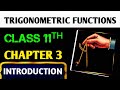 Class 11th Maths Chapter 3 Trigonometric Functions | Full Introduction Explained