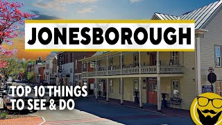 TOP 10 Things to See & Do in Jonesborough, Tennessee's Oldest Town | BEST Travel Guide 2023