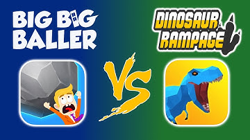 Dinosaur Rampage vs. Big Big Baller | Which Is The Better Game?