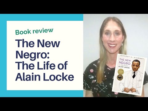 Book review 👨‍🎓🌈🎨 Pulitzer Prize winner The New Negro: The Life of Alain Locke by Jeffrey C. Stewart