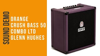 Orange Crush Bass 50 Glenn Hughes  Sound Demo (no talking)