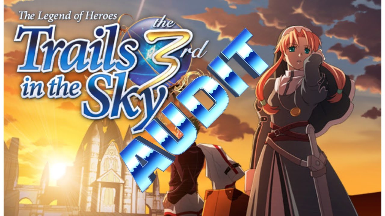 Trails in the Sky The 3rd Audit Run Session 4